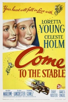 Приходи в конюшню / Come to the Stable (1949) фильм скачать через торрет бесплатно в хорошем качестве