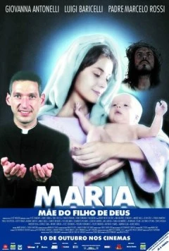 Мария, мать сына Божьего / Maria, Mãe do Filho de Deus (2003) фильм скачать через торрет бесплатно в хорошем качестве