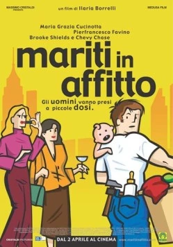 Муж напрокат / Mariti in affitto (2004) фильм скачать через торрет бесплатно в хорошем качестве
