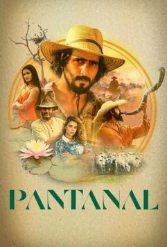 Пантанал / Pantanal (2022) фильм скачать через торрет бесплатно в хорошем качестве