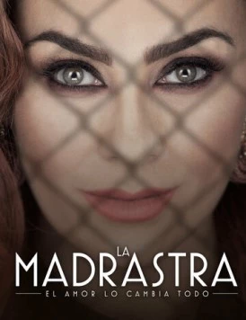 Мачеха / La Madrastra (2022) фильм скачать через торрет бесплатно в хорошем качестве