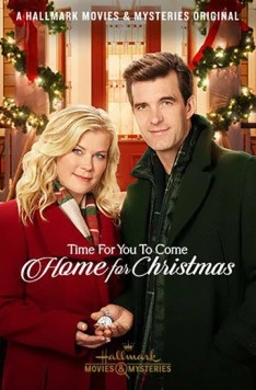 Пришло время вернуться домой к Рождеству / Time for You to Come Home for Christmas (2019) фильм скачать через торрет бесплатно в хорошем качестве