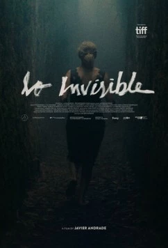 Невидимая / Lo invisible (2021) фильм скачать через торрет бесплатно в хорошем качестве