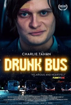 Пьяный автобус / Drunk Bus (2020) фильм скачать через торрет бесплатно в хорошем качестве