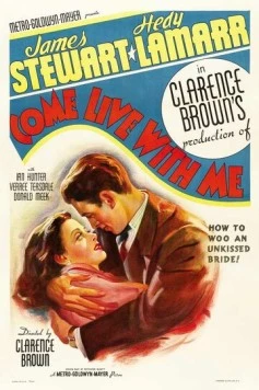 Приходи со мной жить / Come Live with Me (1941) фильм скачать через торрет бесплатно в хорошем качестве