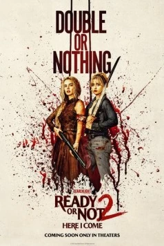 Я иду искать 2: Вот и я / Ready or Not 2: Here I Come (2026) фильм скачать через торрет бесплатно в хорошем качестве