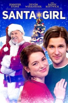Дочь Санты / Santa Girl (2019) фильм скачать через торрет бесплатно в хорошем качестве
