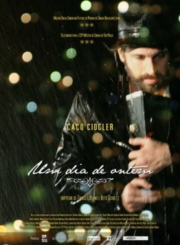Вчера днем / Um dia de Ontem (2009) фильм скачать через торрет бесплатно в хорошем качестве