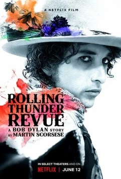 Rolling Thunder Revue: История Боба Дилана глазами Мартина Скорсезе / Rolling Thunder Revue: A Bob Dylan Story by Martin Scorsese (2019) сериал скачать через торрет бесплатно в хорошем качестве