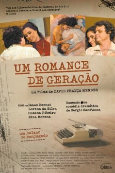 Новое поколение / Um Romance de Geração (2008) фильм скачать через торрет бесплатно в хорошем качестве