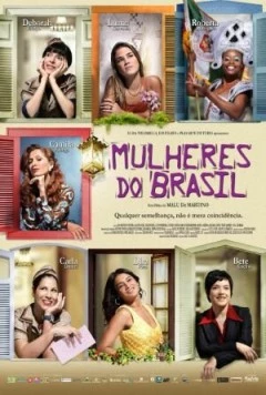 Бразильянки / Mulheres do Brasil (2006) фильм скачать через торрет бесплатно в хорошем качестве