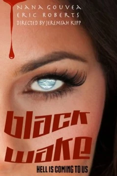 Темное пробуждение / Black Wake (2018) фильм скачать через торрет бесплатно в хорошем качестве