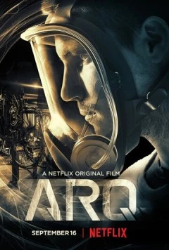Арк: Ковчег времени / ARQ (2016) фильм скачать через торрет бесплатно в хорошем качестве