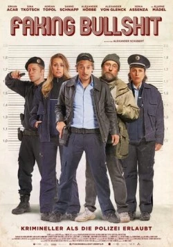 Полный бред - криминальнее некуда! / Faking Bullshit - Krimineller als die Polizei erlaubt! (2020) фильм скачать через торрет бесплатно в хорошем качестве