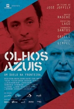 Голубые глаза / Olhos Azuis (2009) фильм скачать через торрет бесплатно в хорошем качестве