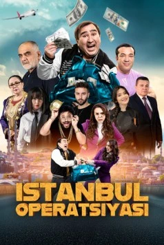 Операция Стамбул / Istanbul operatsiyasi (2024) фильм скачать через торрет бесплатно в хорошем качестве