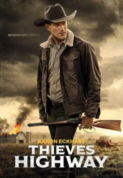 Воровское шоссе / Thieves Highway (2025) фильм скачать через торрет бесплатно в хорошем качестве