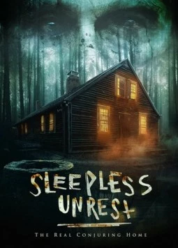 Бессонные ночи: Настоящий дом с привидениями / The Sleepless Unrest: The Real Conjuring Home (2021) сериал скачать через торрет бесплатно в хорошем качестве