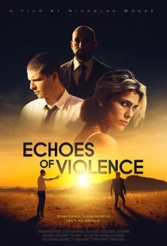 Эхо насилия / Echoes of Violence (2020) фильм скачать через торрет бесплатно в хорошем качестве