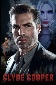Клайд Купер / Clyde Cooper (2018) фильм скачать через торрет бесплатно в хорошем качестве