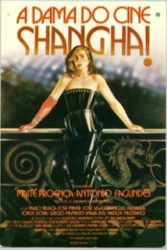 Леди из Шанхая / A Dama do Cine Shanghai (1987) фильм скачать через торрет бесплатно в хорошем качестве