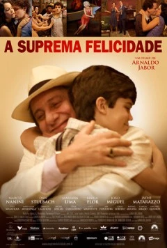 Высшее счастье / A Suprema Felicidade (2010) фильм скачать через торрет бесплатно в хорошем качестве
