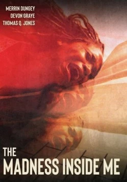 Безумие внутри / Madness Inside Me (2020) фильм скачать через торрет бесплатно в хорошем качестве
