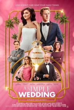 Простая свадьба / A Simple Wedding (2018) фильм скачать через торрет бесплатно в хорошем качестве