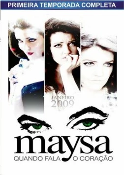 Маиза / Maysa: Quando Fala o Coração (2009) сериал скачать через торрет бесплатно в хорошем качестве