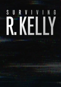 Приговор Ар Келли / Surviving R. Kelly (2019) фильм скачать через торрет бесплатно в хорошем качестве