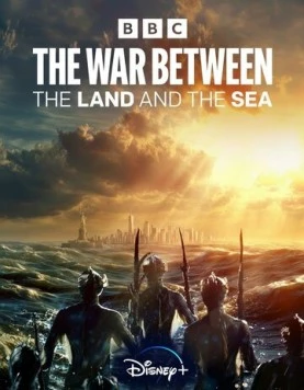Война между сушей и морем / The War Between the Land and the Sea (2025) сериал скачать через торрет бесплатно в хорошем качестве