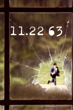 11.22.63 / 11.22.63 (2016) сериал скачать через торрет бесплатно в хорошем качестве