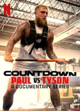 Обратный отсчет: Пол vs Тайсон / Countdown: Paul vs Tyson (2024) фильм скачать через торрет бесплатно в хорошем качестве