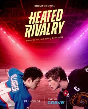 Жаркое соперничество / Heated Rivalry (2025) сериал скачать через торрет бесплатно в хорошем качестве
