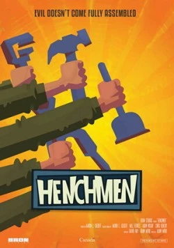 Приспешники / Henchmen (2018) фильм скачать через торрет бесплатно в хорошем качестве