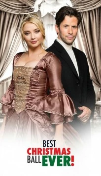 Мой самый лучший рождественский бал / Best Christmas Ball Ever (2019) фильм скачать через торрет бесплатно в хорошем качестве