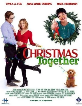 Вместе на Рождество / Christmas Together (2020) фильм скачать через торрет бесплатно в хорошем качестве