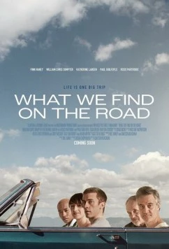 В пути / What We Find on the Road (2024) фильм скачать через торрет бесплатно в хорошем качестве