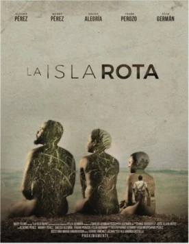 Прогнивший остров / La isla rota (2018) фильм скачать через торрет бесплатно в хорошем качестве