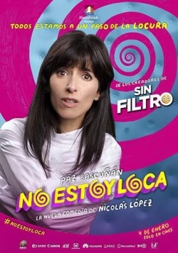 Я не сумасшедшая / No Estoy Loca (2018) фильм скачать через торрет бесплатно в хорошем качестве
