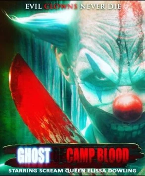Призрак Кровавого лагеря / Ghost of Camp Blood (2018) фильм скачать через торрет бесплатно в хорошем качестве