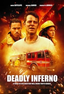 Смертельное пекло / Deadly Inferno (2016) фильм скачать через торрет бесплатно в хорошем качестве