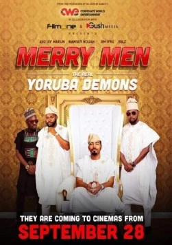 Честная четверка: Гроза Йорубы / Merry Men: The Real Yoruba Demons (2018) фильм скачать через торрет бесплатно в хорошем качестве