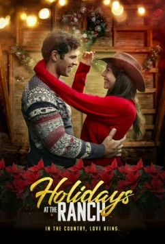 Праздники на ранчо / Holidays at the Ranch (2023) фильм скачать через торрет бесплатно в хорошем качестве