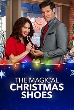 Волшебная обувь на Рождество / Magical Christmas Shoes (2019) фильм скачать через торрет бесплатно в хорошем качестве