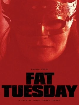 Марди Гра / Fat Tuesday (2018) фильм скачать через торрет бесплатно в хорошем качестве