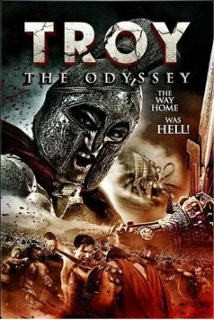 Троя: Одиссея / Troy: The Odyssey (2017) фильм скачать через торрет бесплатно в хорошем качестве