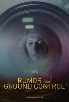Постер: Слухи из наземного управления / Rumor from Ground Control (2018)
