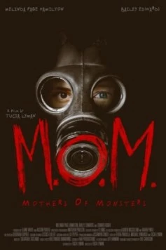 Матери чудовищ / M.O.M.: Mothers of Monsters (2020) фильм скачать через торрет бесплатно в хорошем качестве