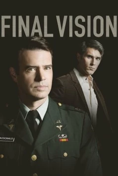 Финальное видение / Final Vision (2017) фильм скачать через торрет бесплатно в хорошем качестве
